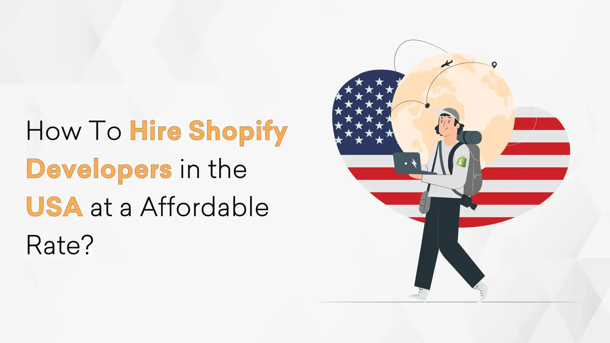 How To Hire Shopify Developers in the USA at an Affordable Rate? Hero